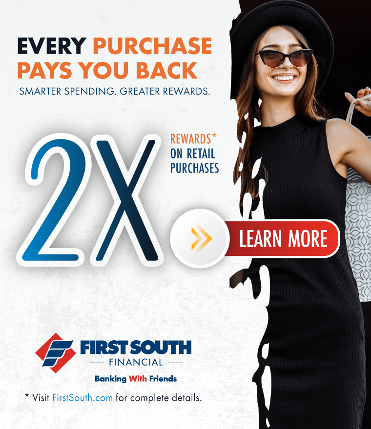 2X Rewards On Retail Purchases | First South Financial