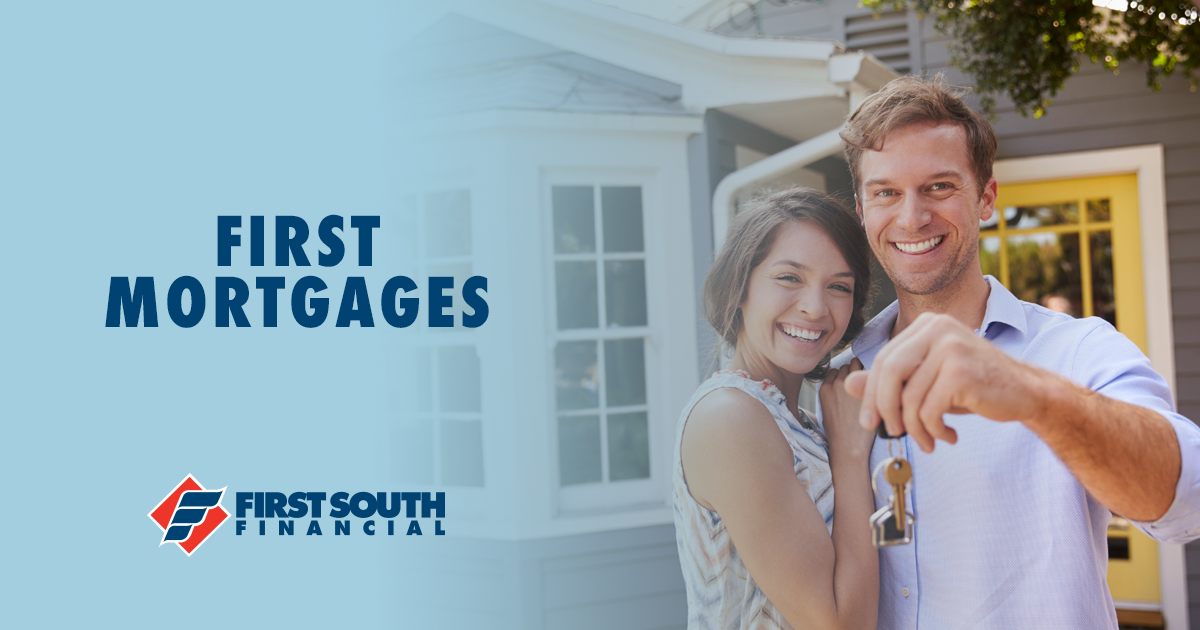 First Mortgages - First South Financial