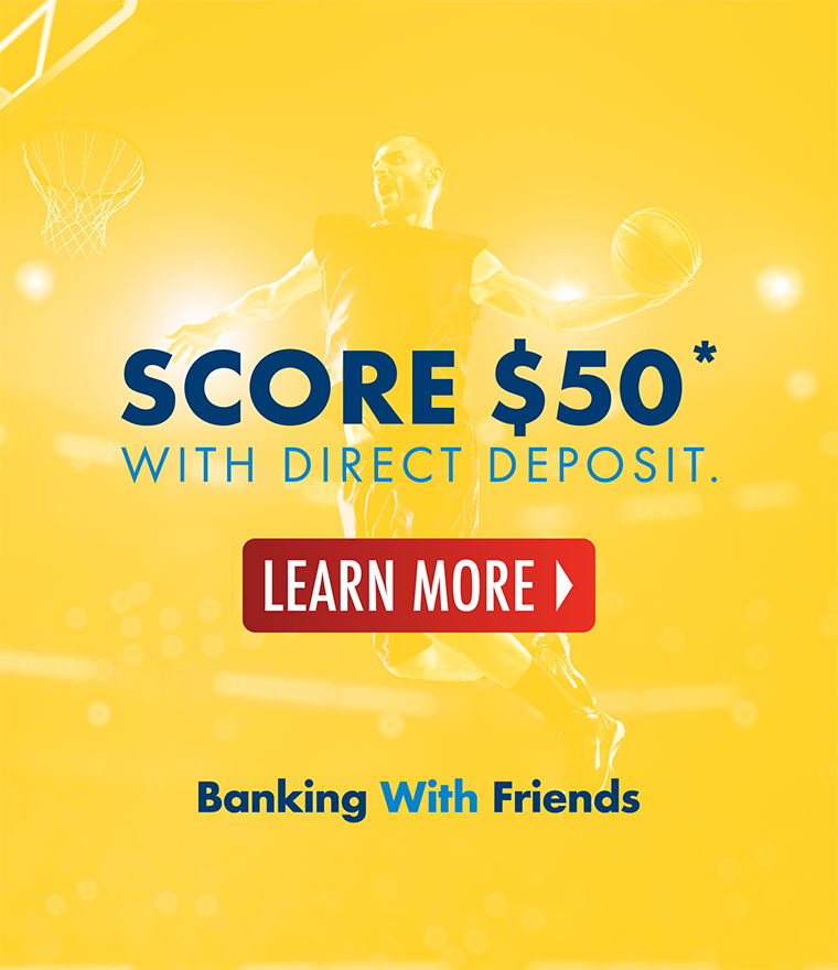 Score $50 with direct deposit!