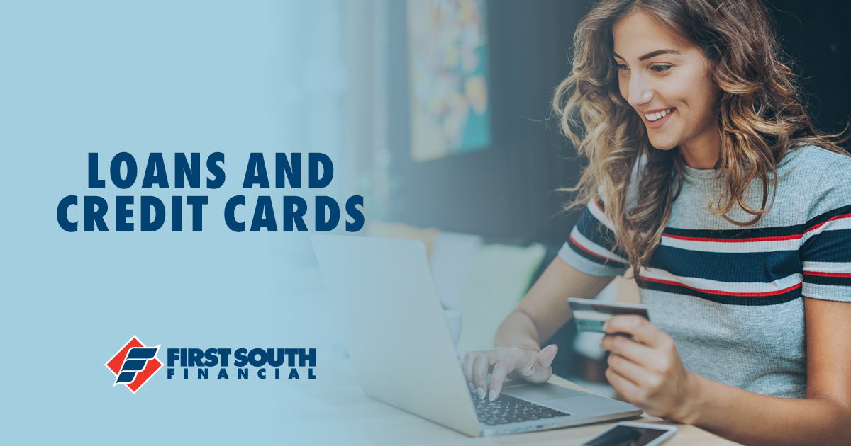 Loans and Credit Cards - First South Financial